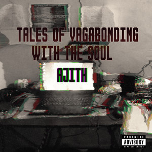 Tales of Vagabonding with the Soul (Explicit)