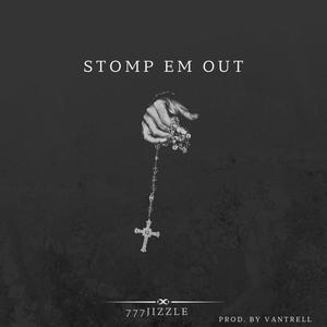 Stomp Em Out (Explicit)