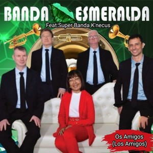 Os Amigos: (Los Amigos)