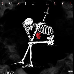 Toxic Love (Explicit)