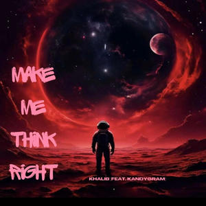 ***** make me think right (prod.skyyyy) (feat. Kandygram) (Explicit)