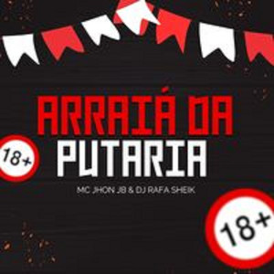 ARRAIÁ DA PUTARIA (Explicit)