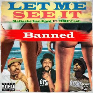 Let me see it (feat. BMF Cash) (Explicit)