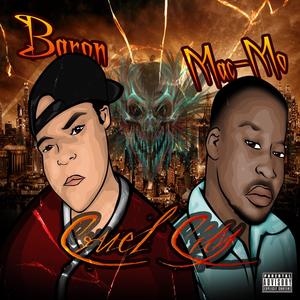 Baron & Mac-Mo (Cruel City) [Explicit]