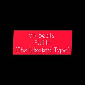 Fall In (The Weeknd type) (Instrumental)