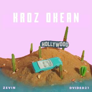 Kroz Okean(feat. Dvided21)