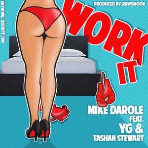 Work It (Feat. YG & Tashan Stewart) - Single [Explicit]