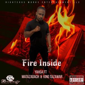 Fire Inside (feat. Matazadach & King Tazawar)