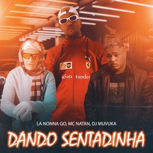 Dando Sentadinha (Explicit)