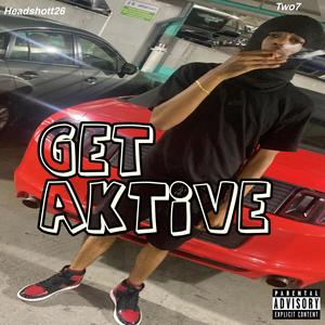 Get aktive (feat. Headshott26) (Explicit)