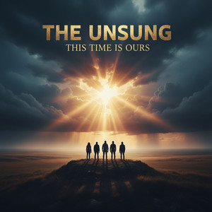 The Unsung - This Time Is Ours