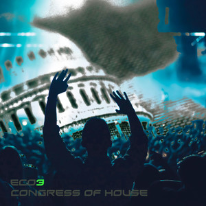 Congress Of House (Original Mix)
