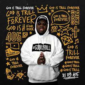 God Is Trill Forever