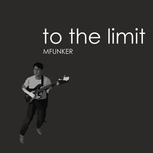 To the Limit