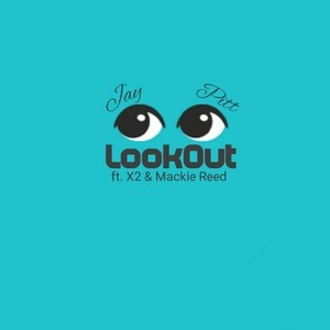 Look Out (Explicit)