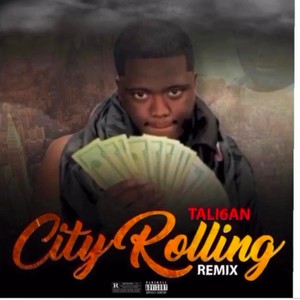 City Rolling (Remix) [Explicit]