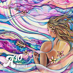 A10: Best of Anuhea