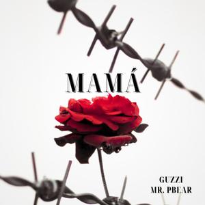 MAMÁ (feat. Dímelo Guzzi)