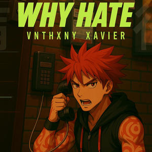 Why Hate (Explicit)