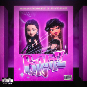 BRATZ (Explicit)