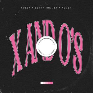 X And O's (feat. Poezy & Novet) (Explicit)