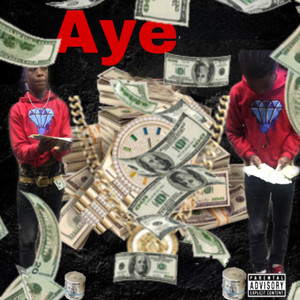 Aye (Explicit)