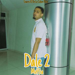 Dale 2 (feat. Mvffia) (Explicit)