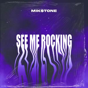 SEE ME ROCKING (Explicit)