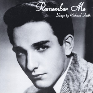 Remember Me: Songs by Richard Faith