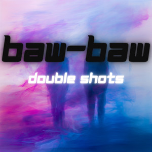 Baw Baw (Explicit)