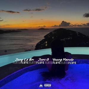 Fluye (feat. Jomi G & Young Manolo) (Explicit)