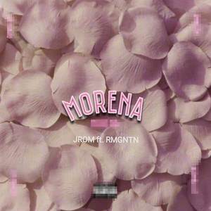 Morena (feat. RMNGTN)