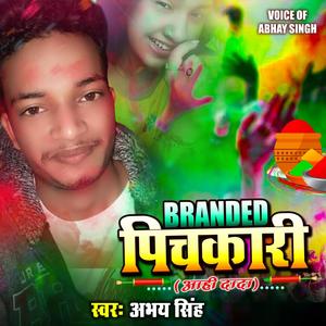 Branded Pichkari (Explicit)