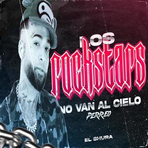 Los Rockstar no van al cielo (Perreo)