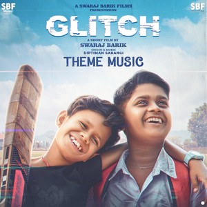 Glitch (Theme Music) (From