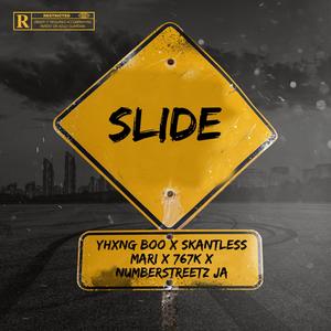 SLIDE (feat. 767K, SKANTLESS MARI & NUMBERSTREETZ JA) [Explicit]