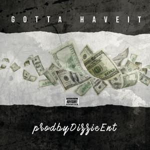 Gotta Have It (Explicit)