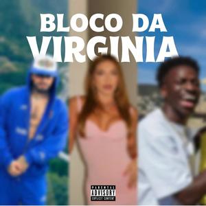 Bloco da Virginia (Explicit)