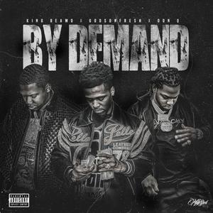 By Demand (feat. King Beamo & Don Q) [Explicit]