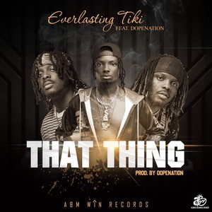 That Thing (Explicit)