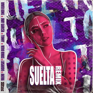 Suelta (Remix|Explicit)