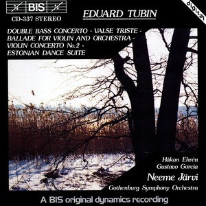 TUBIN, E.: Double Bass Concerto / Valse triste / Violin Ballade / Violin Concerto / Estonian Dance Suite (Jarvi)