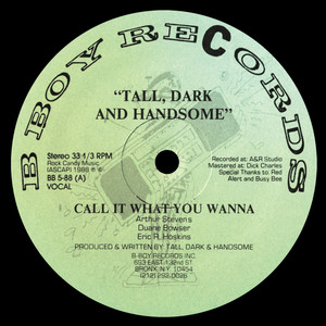 Call It What You Wanna / My Love Tune