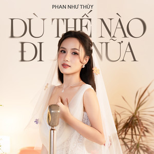 Dù Thế Nào Đi Nữa