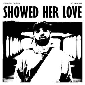 Showed Her Love (Explicit)