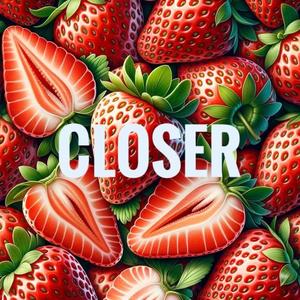 Closer (Alex edit)
