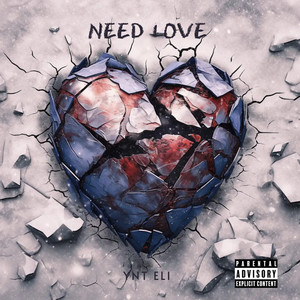 Need Love (Explicit)