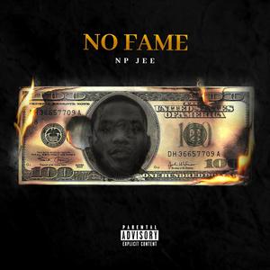 No Fame (Explicit)