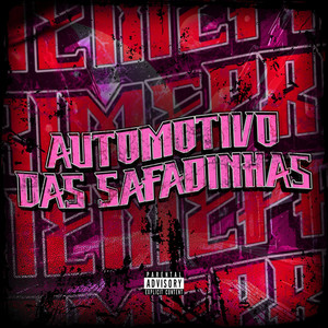 AUTOMOTIVO DAS SAFADINHAS (Explicit)