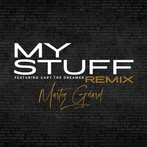 My Stuff (feat. Cary the Dreamer) [Remix]